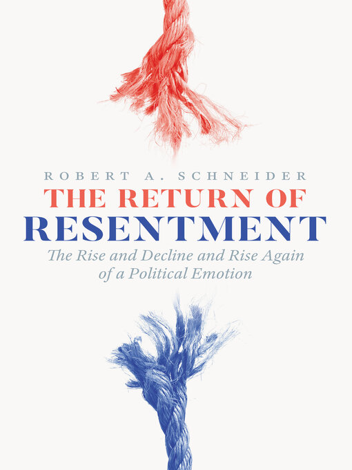 Title details for The Return of Resentment by Robert A. Schneider - Available